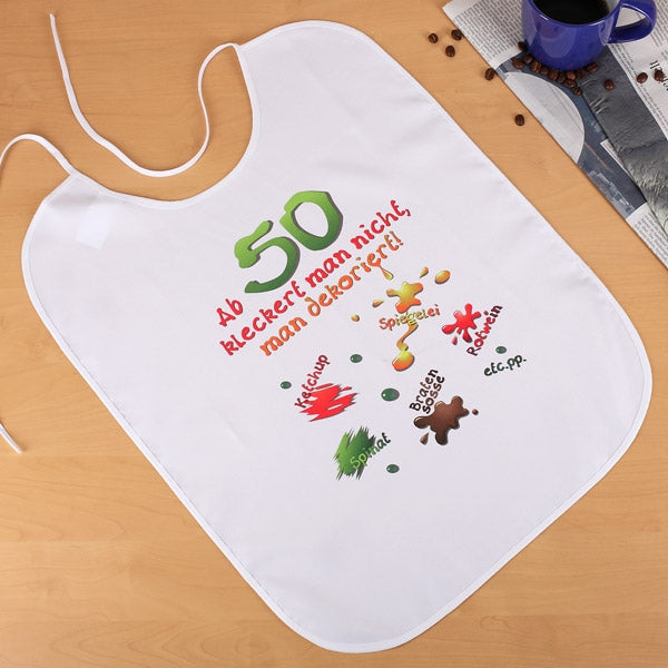XL Latz - Ab 50 kleckert man nicht, man dekoriert!