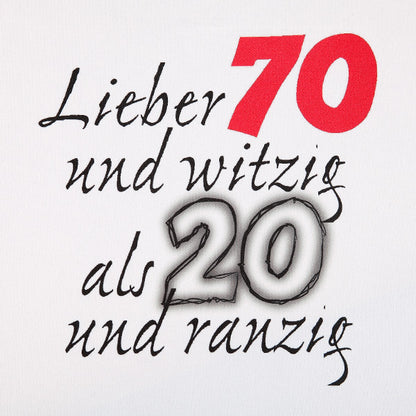 Großer Latz Lieber 70 und witzig als 20 und ranzig