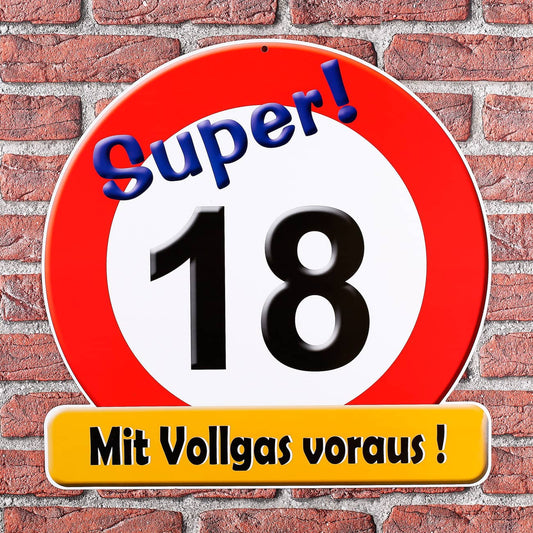 Schild Super! 18 Mit Vollgas voraus!