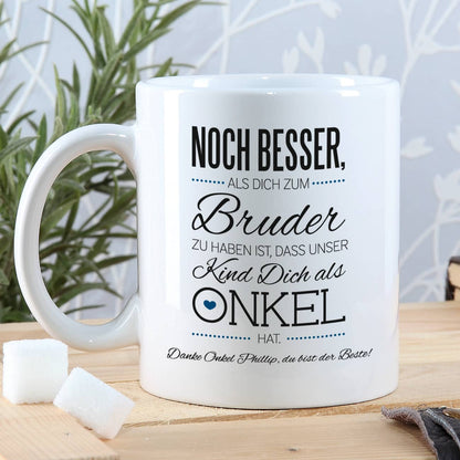 Tasse für den besten Bruder und Onkel mit Ihrem Wunschtext und tollem Spruch