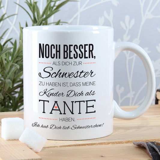 Tasse für die beste Schwester und Tante mit Spruch und  Ihrem Wunschtext