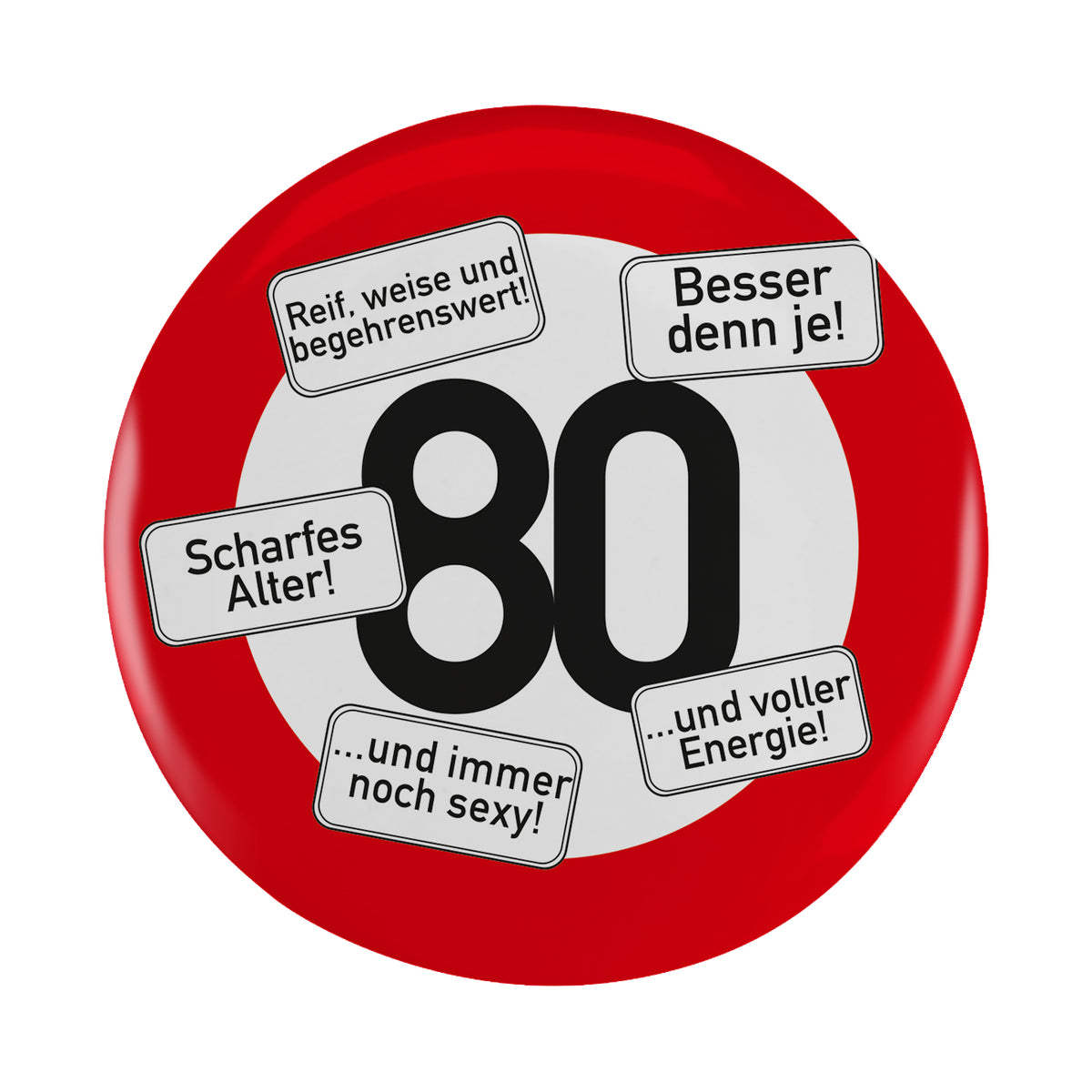 Button XXL Verkehrszeichen zum 80. Geburtstag