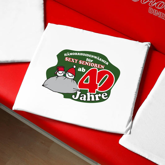 lustiges Sitzkissen zum 40. Geburtstag