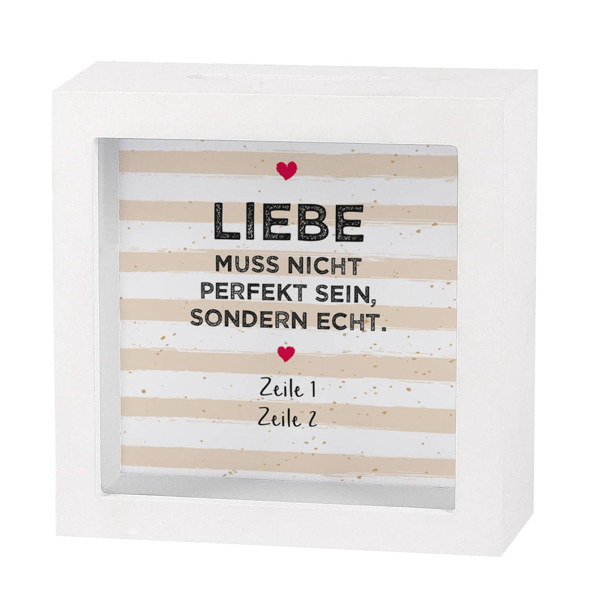 Liebe muss echt sein - Bilderrahmen Spardose zur Hochzeit