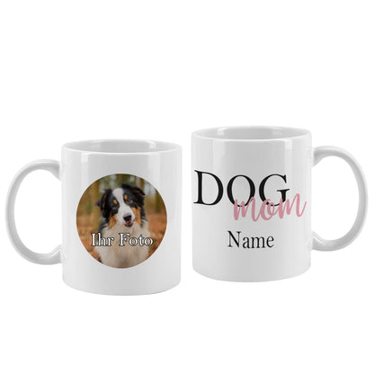 Dog Mom - Keramiktasse mit persönlichem Foto und einem Namen gestaltet