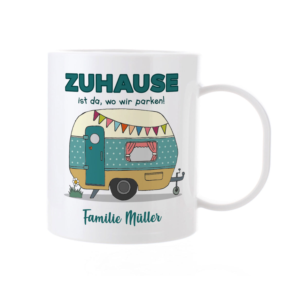 Zuhause ist da, wo wir parken - Campingtasse aus bruchfestem Kunststoff