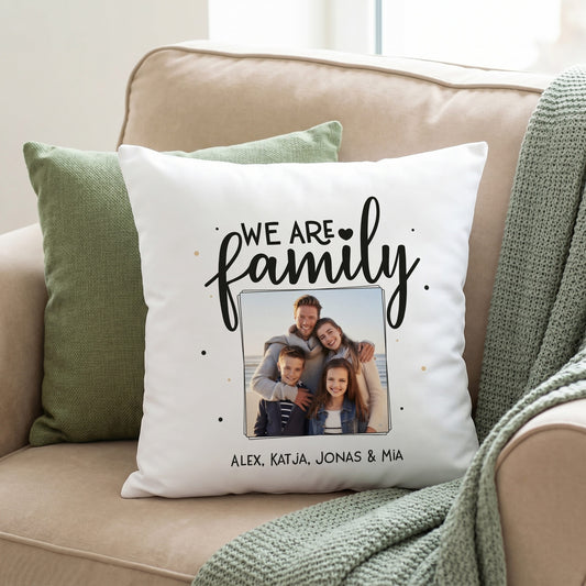We are family - Fotokissen mit Ihrem Wunschtext